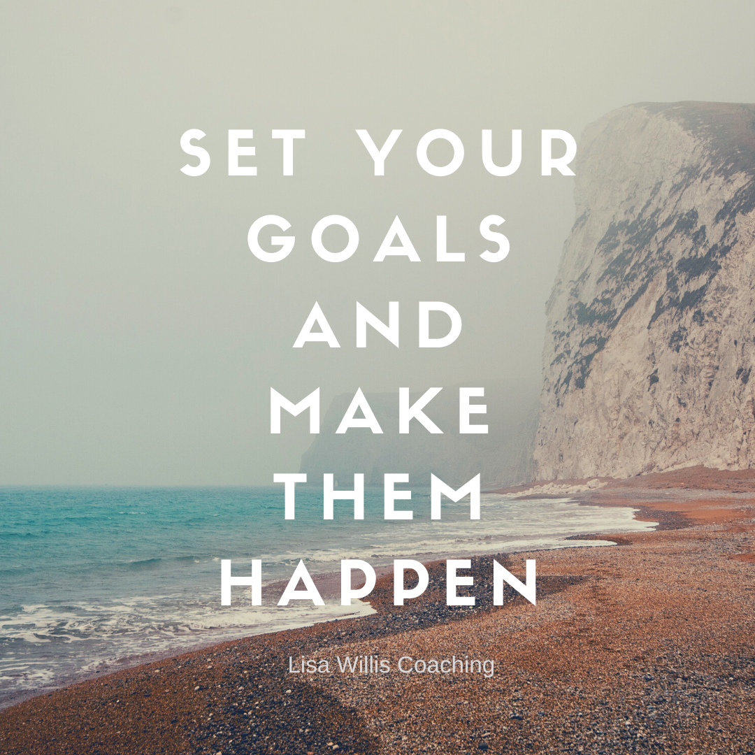 Set Your Goals and Make Them Happen